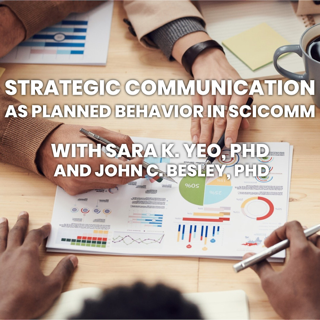 Strategic communication as planned behavior in scicomm