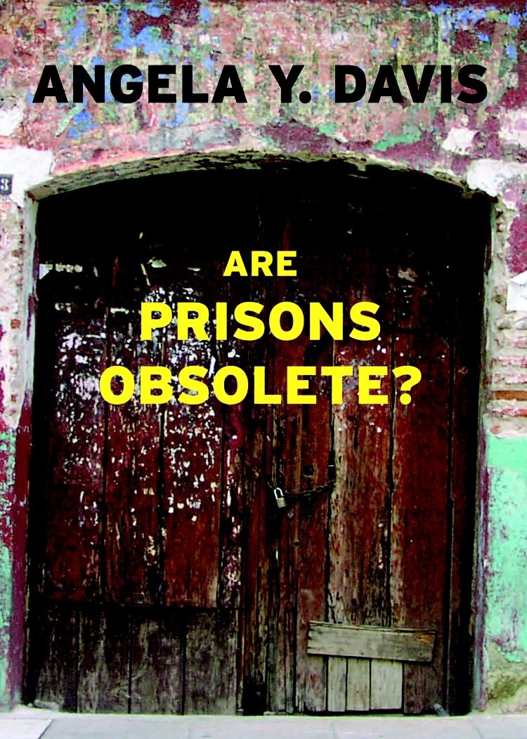 Angela Y. Davis, Are Prisons Obsolete?