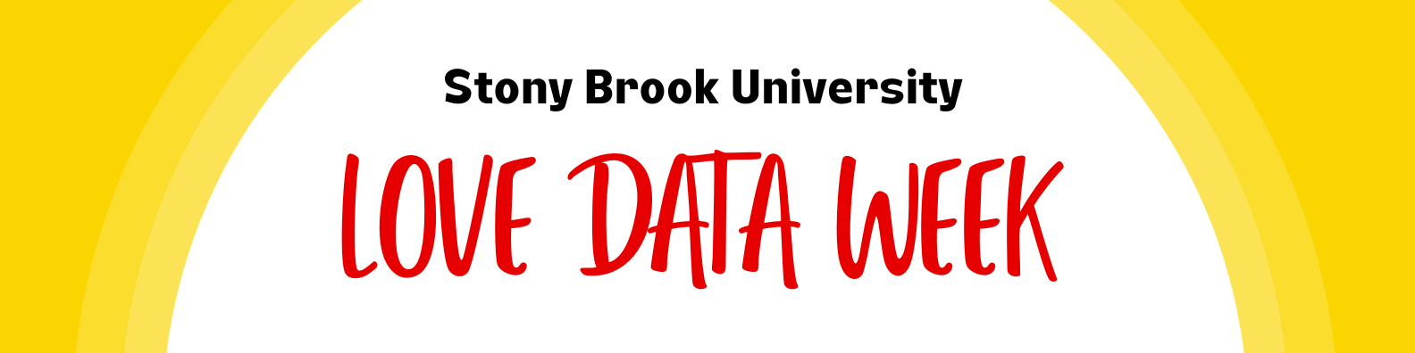 Yellow Ombre header that reads: Stony Brook University International Love Data Week